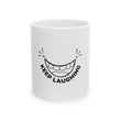 Keep Laughing and Drink Coffee!